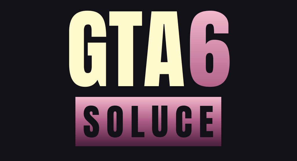 Gta 6 Soluce